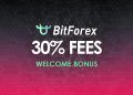 Sàn BitForex giảm 30% phí - BitForex bonus