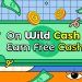 Wild Cash là gì? Hướng dẫn đào Coin với Wild Cash App