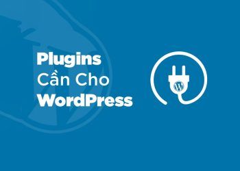 Các tiện ích hữu ích cho WordPress: Tăng cường tính năng và hiệu suất của trang web của bạn