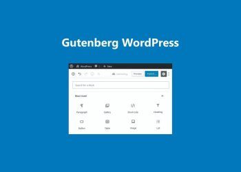 Cách sử dụng tính năng Gutenberg trên WordPress