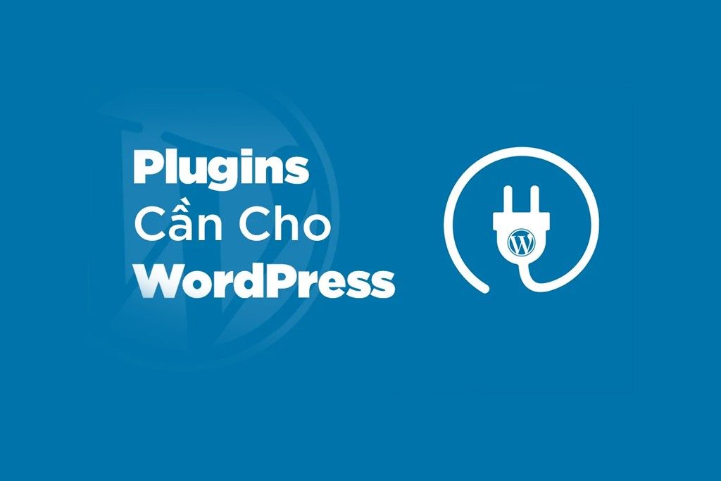Những plugin cần thiết để cài đặt trên WordPress