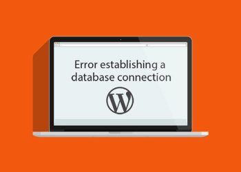Cách xử lý lỗi Error Establishing a Database Connection